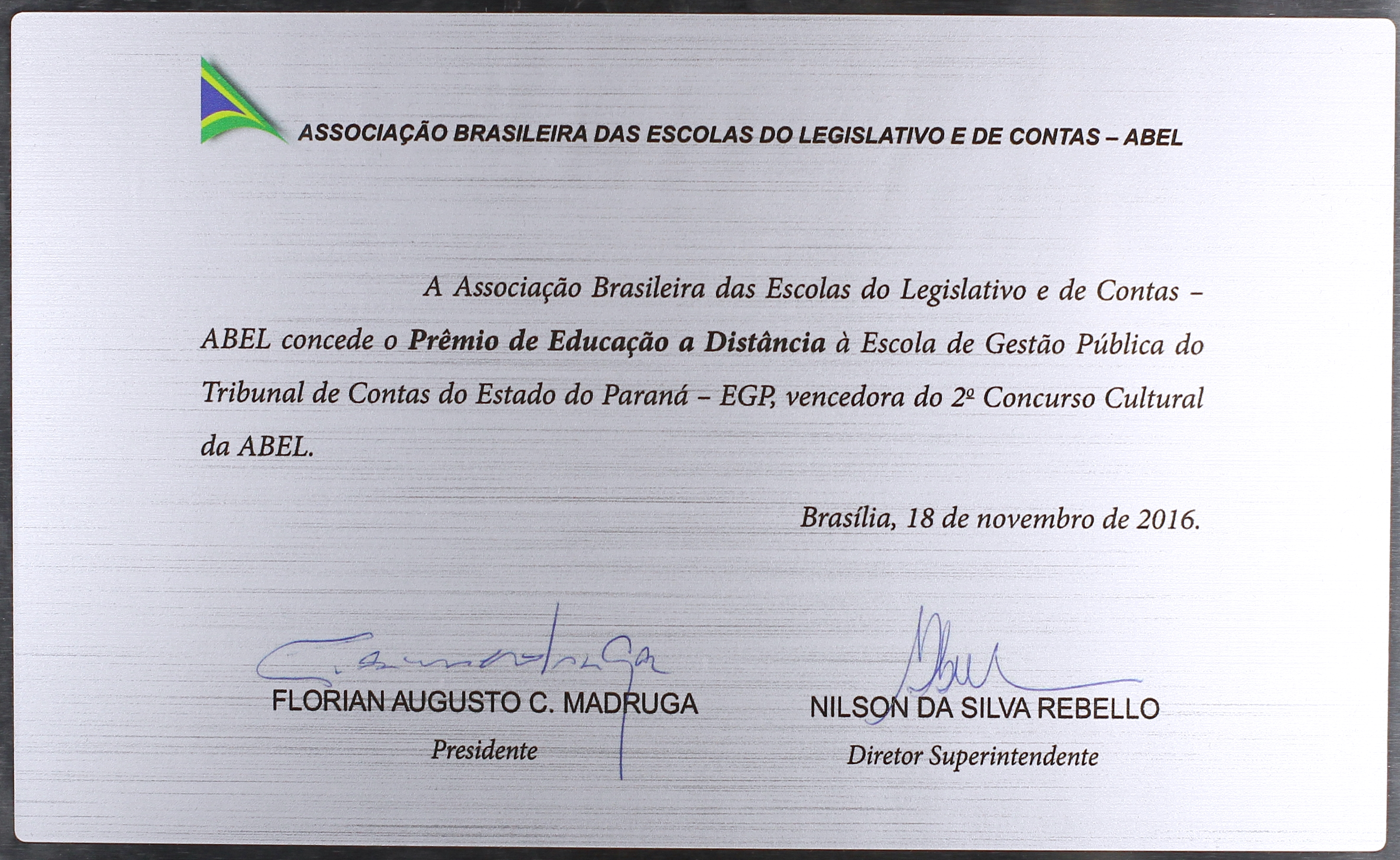 O certificado concedido pela Associação Brasileira das Escolas do Legislativo e de Contas (Abel).