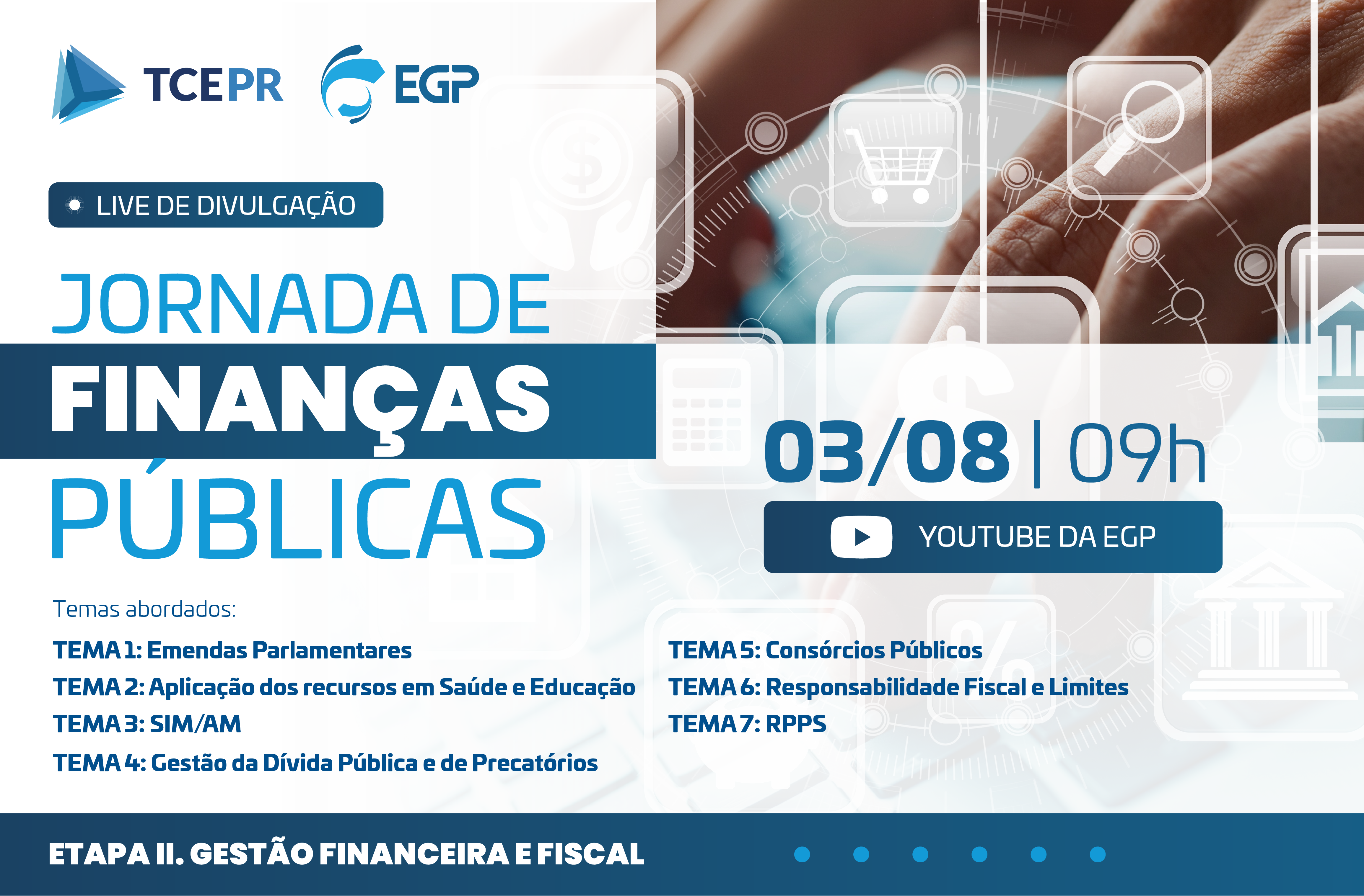 A Jornada de Finanças Públicas é promovida pela Escola de Gestão Pública do TCE-PR