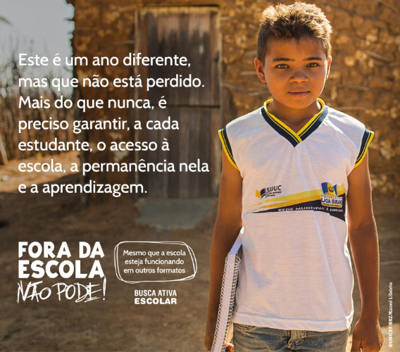 Cartaz da campanha "Fora da Escola não Pode"!, realizada pelo Fundo das Nações Unidas para a Infância (Unicef) com apoio do Sistema Tribunais de Contas do Brasil. Imagem: Divulgação