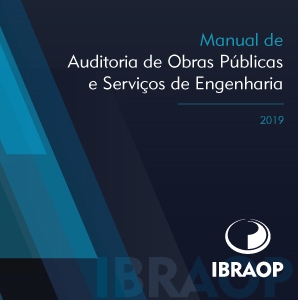 Manual de Auditoria de Obras Públicas e Serviços de Engenharia, lançado pelo Ibraop em 2019. Imagem: Divulgação