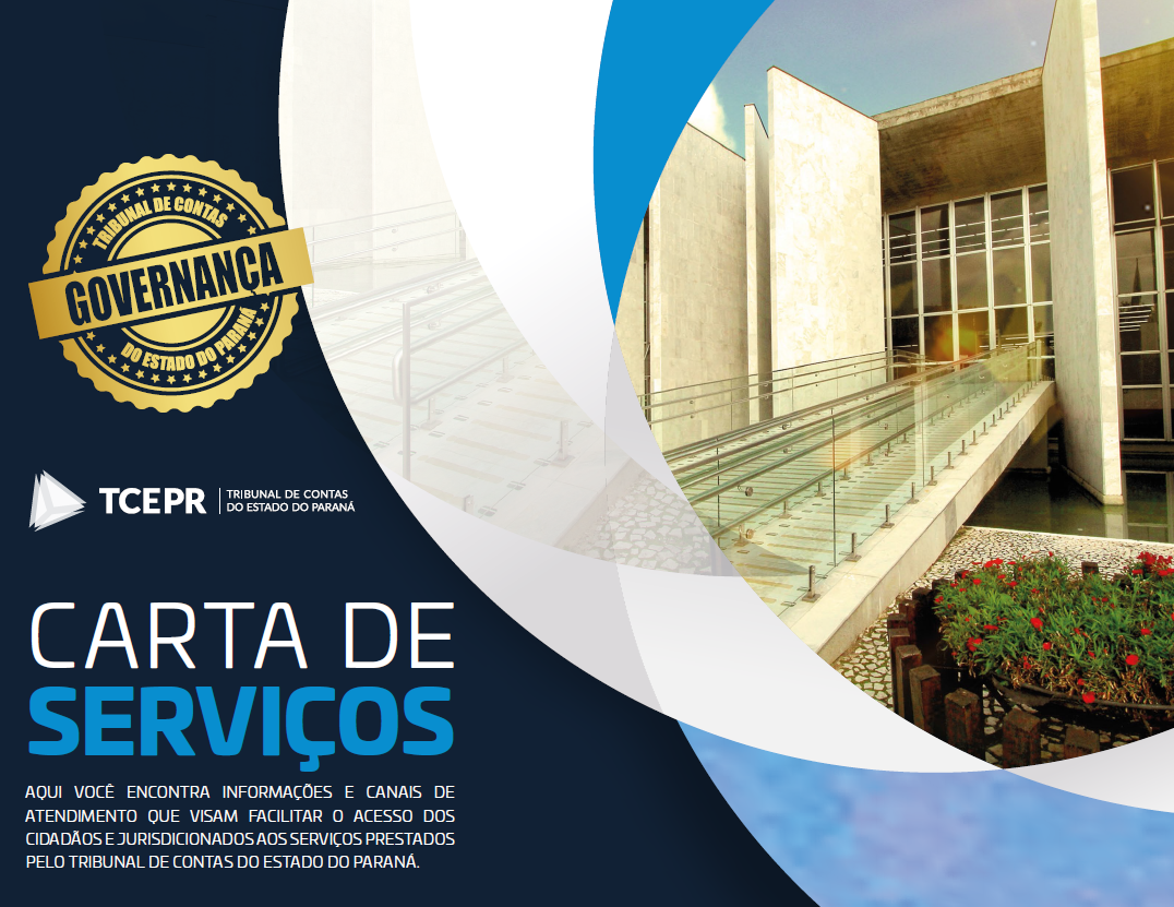 Carta de Serviços do TCE-PR facilita o acesso do cidadão e do jurisdicionado aos serviços prestados pelo Tribunal