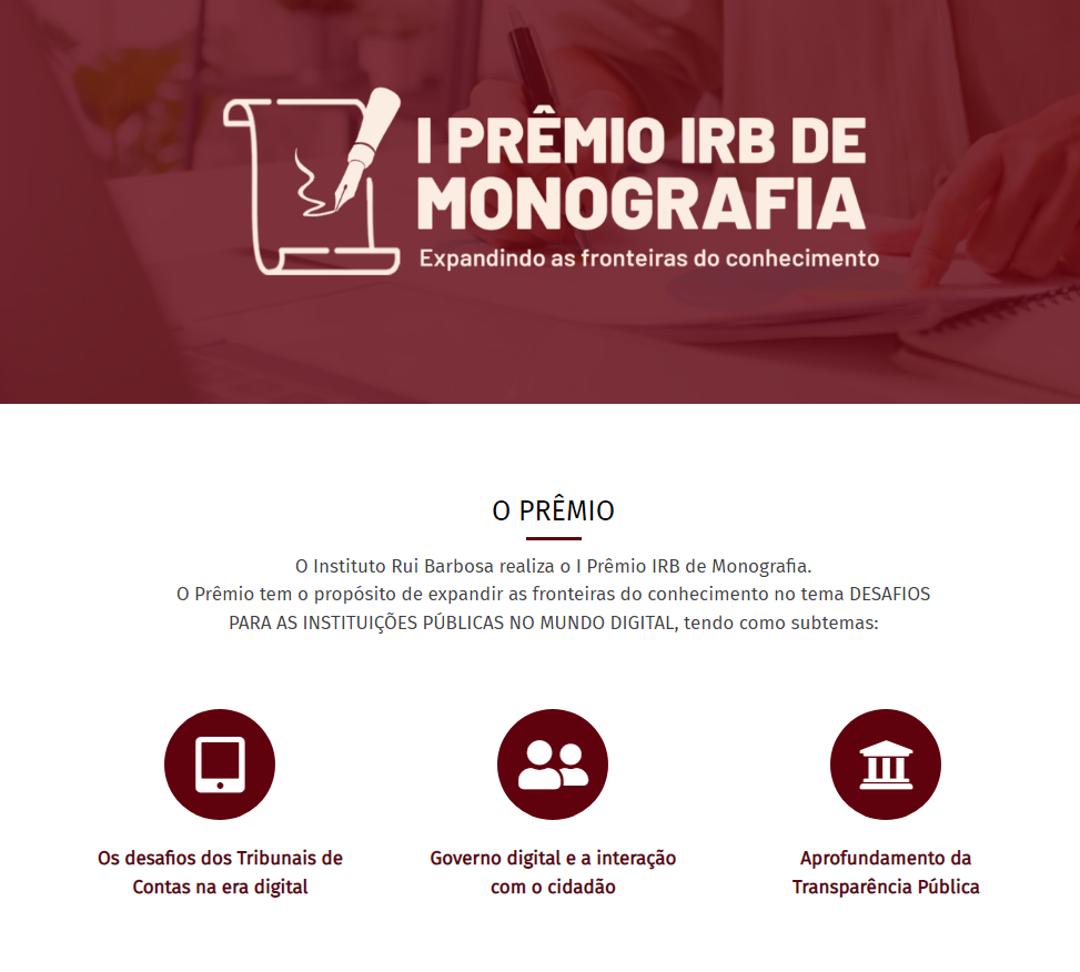 As inscrições no 1º Prêmio IRB de Monografia devem ser feitas pelo site do Instituto Rui Barbosa.