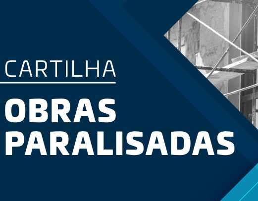 A Cartilha sobre a retomada de obras paralisadas foi atualizada pelo TCE-PR de acordo com a Nova Lei de Licitações e Contratos ((Lei nº 14.133/2021).
