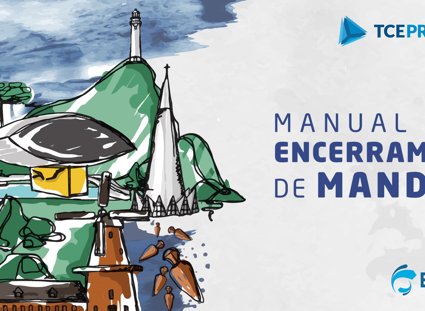 Manual de Encerramento de Mandato 2020, elaborado pelo TCE-PR. Ilustração: Núcleo de Imagem/Diretoria de Comunicação Social do TCE-PR