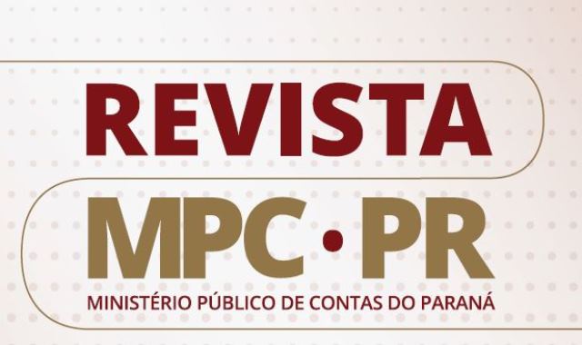 A Revista do Ministério Público de Contas do Paraná (MPC-PR) chegou à sétima edição.