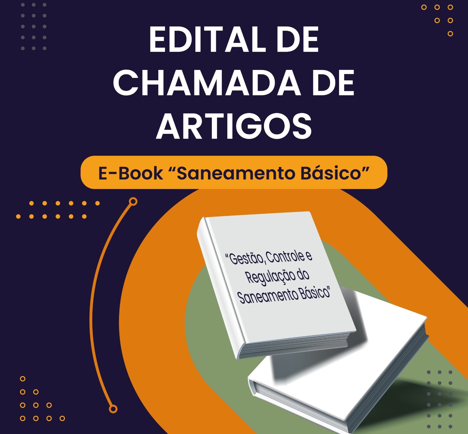 Edital de chamada de artigos técnicos para compor e-book sobre Gestão, Controle e Regulação do Saneamento Básico, lançado pelo Instituto Brasileiro de Auditoria de Obras Públicas (Ibraop).