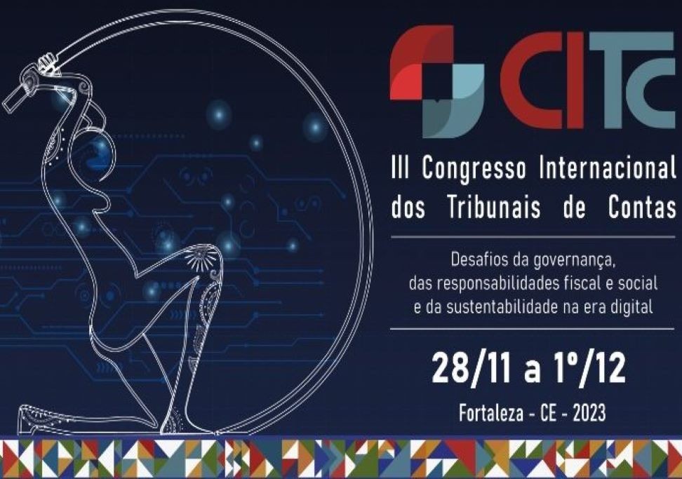O 3º Congresso Internacional dos Tribunais de Contas (CITC) será realizado em Fortaleza, entre 28 de novembro e 1º de dezembro.