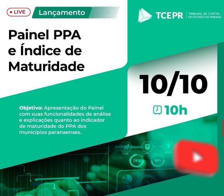 Live de lançamento do painel interativo "PPA e Índice de Maturidade" será nesta sexta-feira (10 de outubro), às 10h.