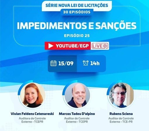 Episódio nº 25 da série detalha impedimentos e sanções previstos no Nova Lei de Licitações e Contratos.