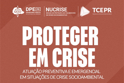 TCE-PR sediará evento sobre desastres socioambientais em parceria com a DPE-PR no dia 24 de agosto