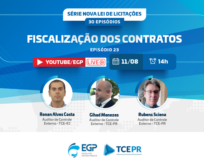 A fiscalização de contratos é o tema do episódio nº 23 da série Nova Lei de Licitações
